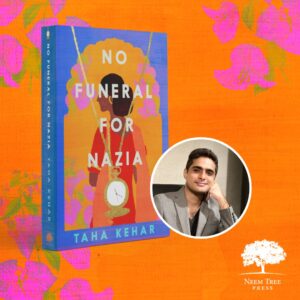 No Funeral for Nazia: Traversing Across Traditional Rites of Farewell
