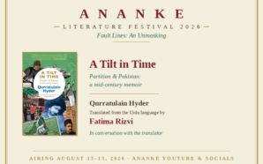 A Tilt in Time: Fatima Rizvi on Translating Qurratulain Hyder’s&hellip;