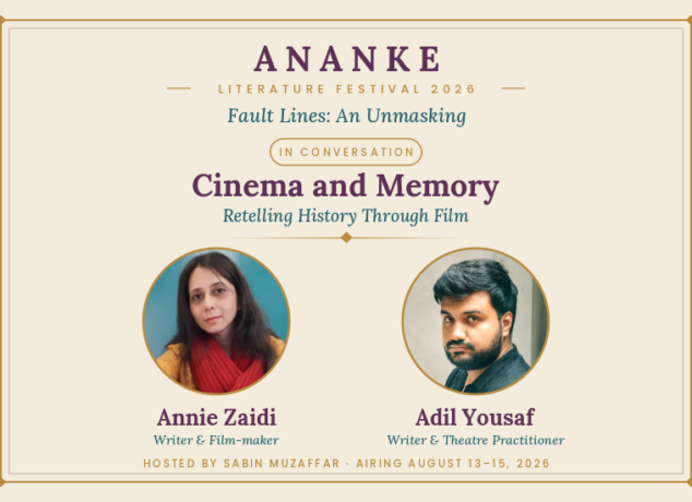 Cinema and Memory: Annie Zaidi and Adil Yousaf at Ananke Literature Festival 2026