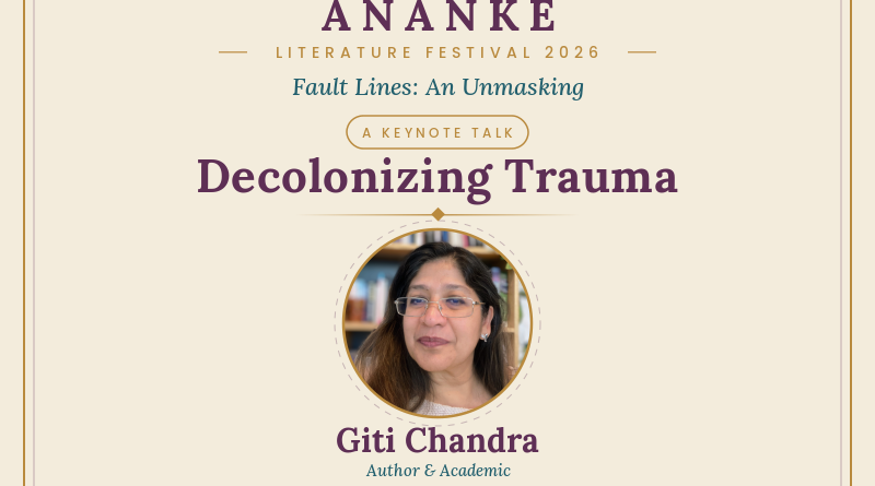 Decolonizing Trauma: Giti Chandra on Whose Suffering the World Agrees to Remember