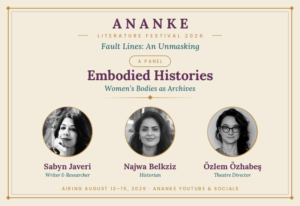 Embodied Histories: Women's Bodies as Archives at Ananke Literature Festival 2026