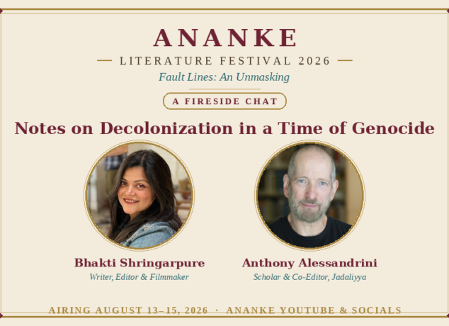 Ananke LitFest 26: Bhakti Shringarpure & Anthony Alessandrini in Decolonization Fireside Chat
