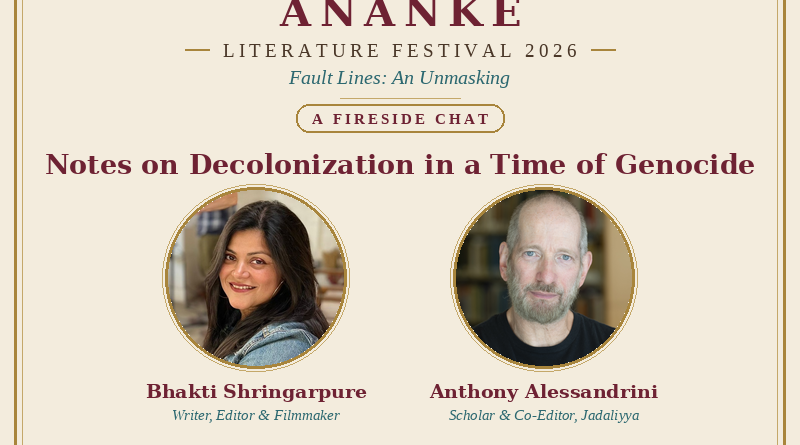 Ananke LitFest 26: Bhakti Shringarpure & Anthony Alessandrini in Decolonization Fireside Chat