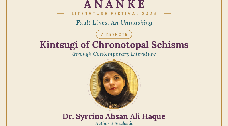 Dr. Syrrina Ahsan Ali Haque to Deliver Keynote at Ananke Literature Festival 2026